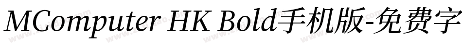 MComputer HK Bold手机版字体转换